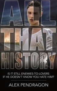 All That History by Alex Pendragon