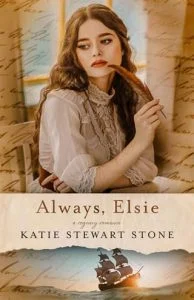 Always, Elsie by Katie Stewart Stone