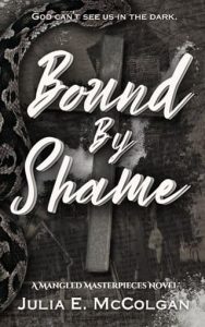 Bound By Shame by Julia McColgan