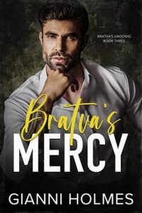Bratva’s Mercy by Gianni Holmes
