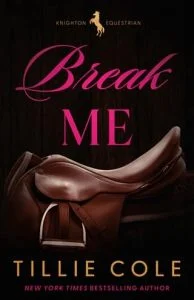 Break Me by Tillie Cole