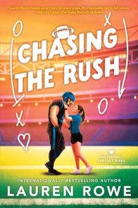 Chasing the Rush by Lauren Rowe