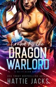 Craved By the Dragon Warlord by Hattie Jacks