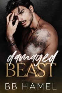 Damaged Beast by B. B. Hamel