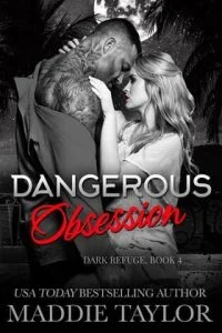 Dangerous Obsession by Maddie Taylor