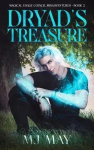 Dryad’s Treasure by MJ May