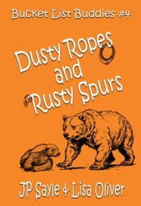 Dusty Ropes and Rusty Spurs by JP Sayle
