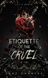 Etiquette of the Cruel by Jane Carmine
