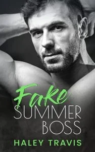 Fake Summer Boss by Haley Travis