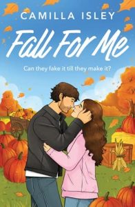 Fall For Me by Elysia Wages