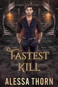 Fastest Kill by Alessa Thorn