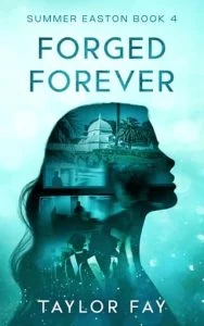 Forged Forever by Taylor Fay