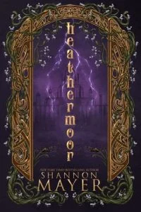Heathermoor by Shannon Mayer