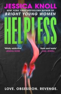 Helpless by Jessica Knoll