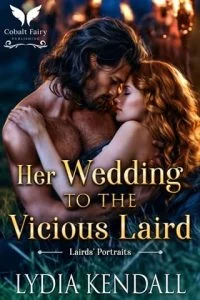 Her Wedding to the Vicious Laird by Lydia Kendall