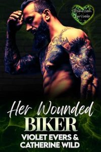 Her Wounded Biker by Catherine Wild