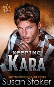 Keeping Kara by Susan Stoker