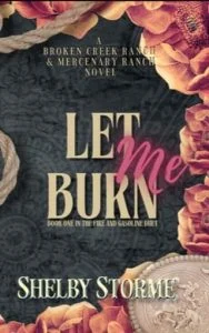 Let Me Burn by Shelby Storme