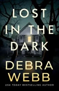 Lost in the Dark by Debra Webb