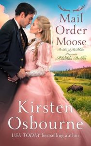 Mail Order Moose by Kirsten Osbourne