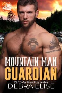 Mountain Man Guardian by Debra Elise