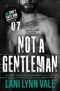Not A Gentleman by Lani Lynn Vale