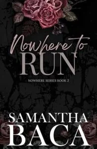 Nowhere to Run by Samantha Baca