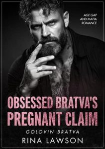 Obsessed Bratva’s Pregnant Claim by Rina Lawson