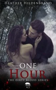 One Hour by Heather Hildenbrand