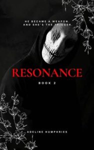 Resonance by Adeline Humphries