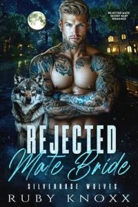 Rejected Mate Bride by Ruby Knoxx