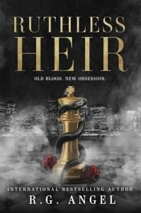 Ruthless Heir by R.G. Angel