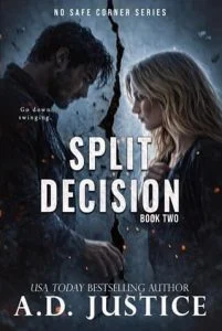 Split Decision by A.D. Justice