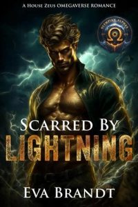 Scarred By Lightning by Eva Brandt