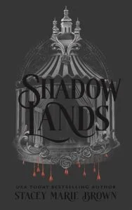 Shadow Lands by Stacey Marie Brown