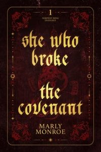 She who Broke the Covenant by Marly Monroe