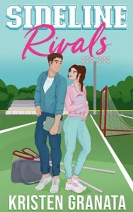 Sideline Rivals by Kristen Granata