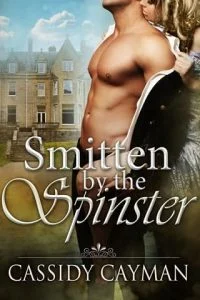 Smitten By the Spinster by Cassidy Cayman