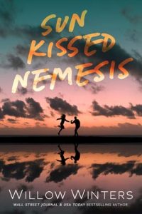 Sun Kissed Nemesis by Willow Winters
