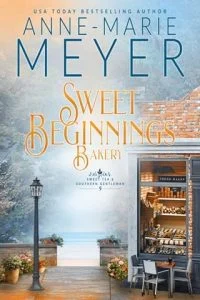 Sweet Beginnings Bakery by Anne-Marie Meyer