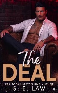 The Deal by S.E. Law
