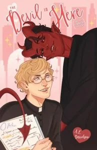 The Devil is Here (and He’s Demanding the Rent) by A.L. Davidson