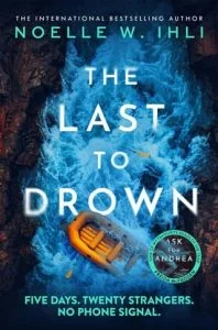The Last to Drown by Noelle W. Ihli