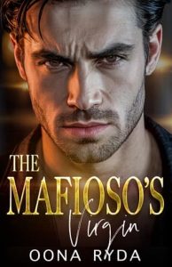 The Mafioso’s Virgin by Oona Ryda