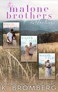The Malone Brothers Collection by K. Bromberg