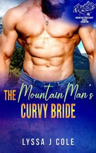 The Mountain Man’s Curvy Bride by Lyssa J Cole