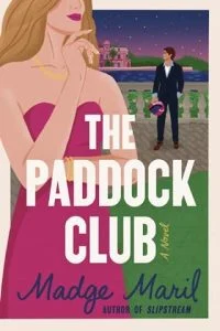 The Paddock Club by Madge Maril