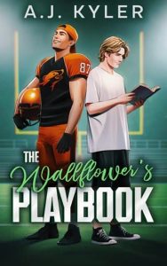 The Wallflower’s Playbook by A. J. Kyler