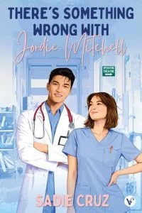 There’s Something Wrong with Jordie Mitchell by Sadie Cruz