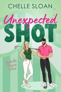 Unexpected Shot by Chelle Sloan